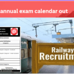 railway annual exam calendar out