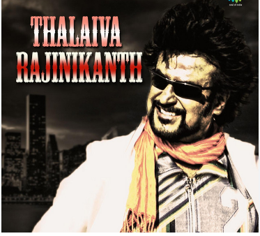 Thalaivaa Rajinikanth