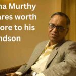 Narayana Murthy: पोते को 240 करोड़ रुपये का उपहार