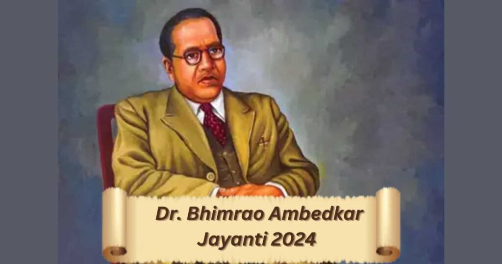 Dr. Bhimrao Ambedkar Jayanti 2024 Tribute to the creator of the Constitution