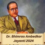 Dr. Bhimrao Ambedkar Jayanti 2024 Tribute to the creator of the Constitution